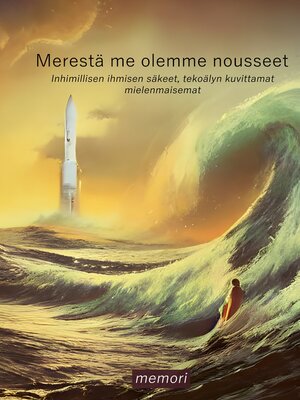 cover image of Merestä me olemme nousseet